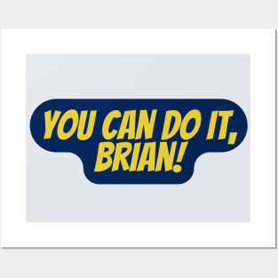 You Can Do It, Brian Posters and Art